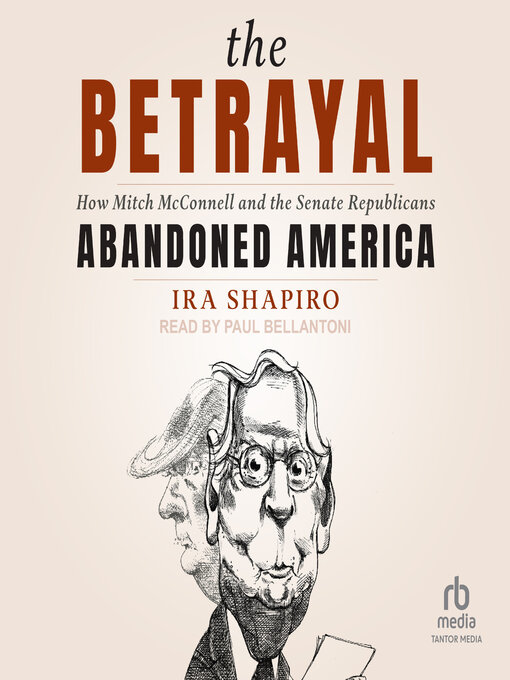 Title details for The Betrayal by Ira Shapiro - Available